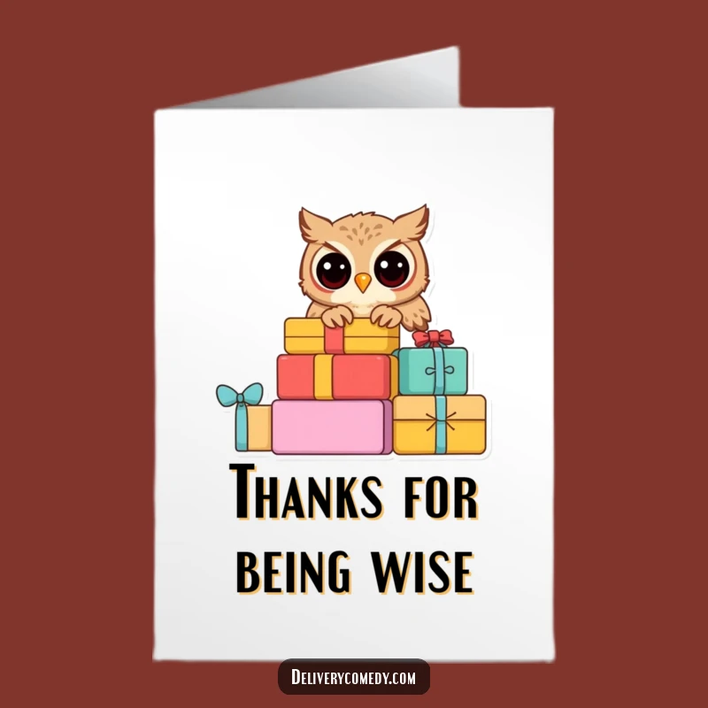 Free Printable Thank You Owl Card - Humorous Downloadable DIY Gift!